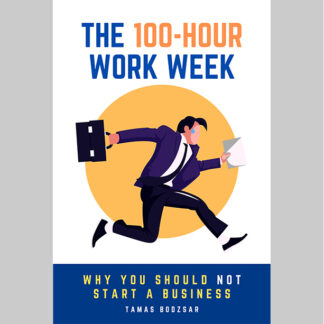 The 100-Hour Work Week (ebook)